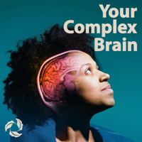 Your Complex Brain podcast