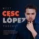 Meet Cesc López Podcast