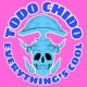 Todo Chido Podcast, Everything's Cool Podcast