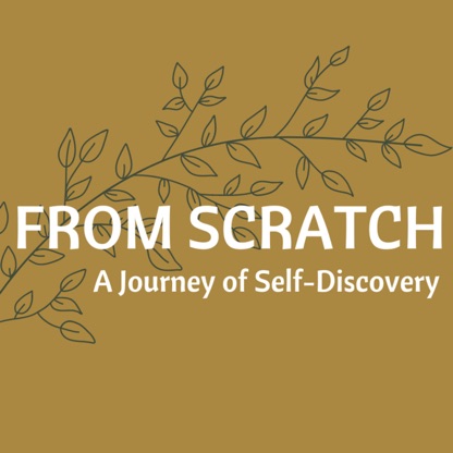 From Scratch~A journey of self-discovery 自分探しの旅にでよう！