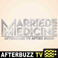 The Married to Medicine After Show Podcast podcast