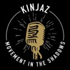 Kinjaz: Movement In The Shadows