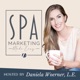 SMME #384 Understanding and Increasing Your Spa's Client Retention
