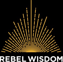 Rebel Wisdom