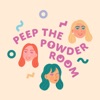 Peep the Pow(d)er Room artwork