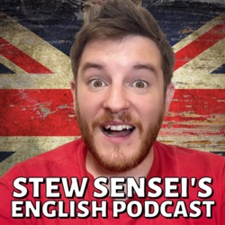 Stew Sensei’s English Podcast