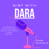 GIST WITH DARA - Darasimi Bankole