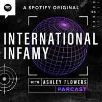 International Infamy with Ashley Flowers podcast