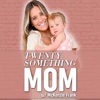 The Twenty Something Mom w/ McKenzie Frank artwork