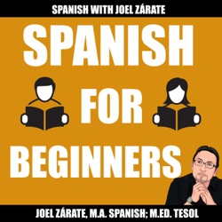 Learn Spanish: Spanish for Beginners Podcast