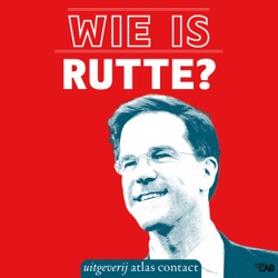 Wie is Rutte? - Afl 5. Caroline de Gruyter – Rutte de Europeaan [Wederom relevant]