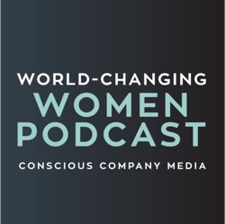World-Changing Women Podcast