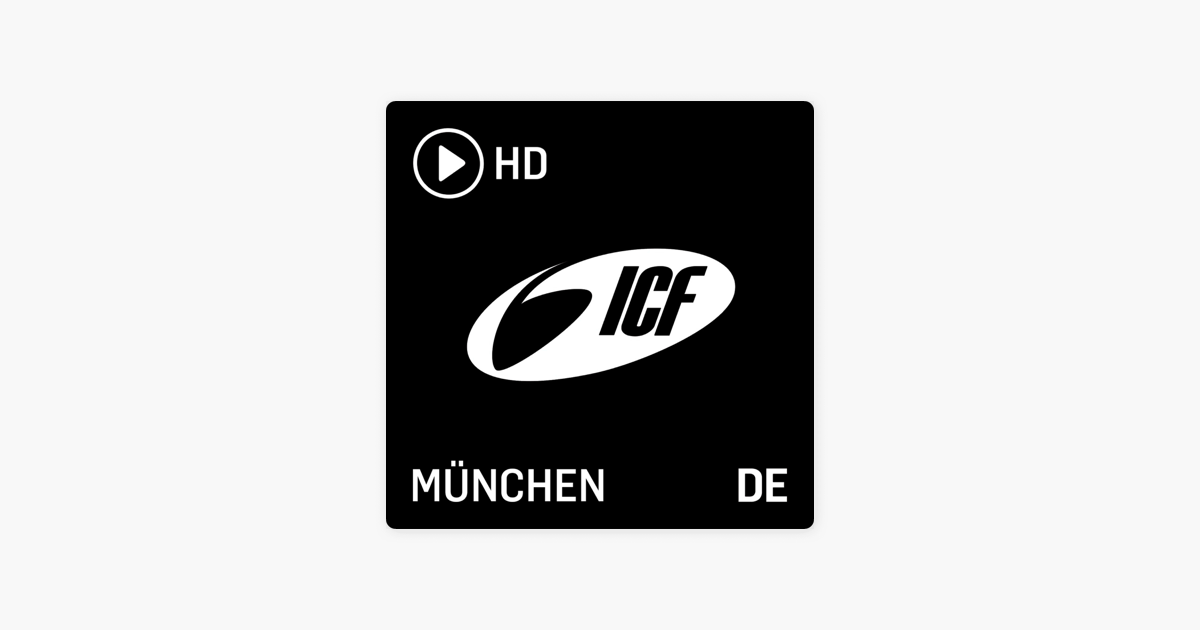 ‎ICF München Podcast Kingdom Come Das göttliche Potenzial in dir