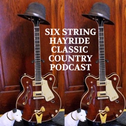 Six String Hayride Podcast Episode 42, The 70's Part One 1970-1974