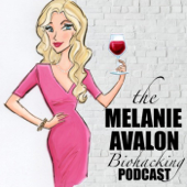 The Melanie Avalon Biohacking Podcast - Melanie Avalon