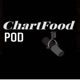 Chart Food Podcast