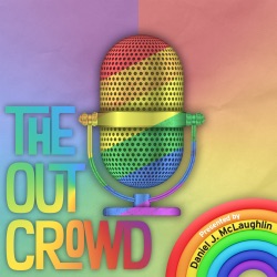 The Out Crowd - An LGBTQ podcast - Trailer
