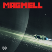 Magmell - iHeartPodcasts