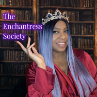 The Enchantress Society With Tia Johnson