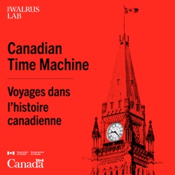 Introducing Canadian Time Machine