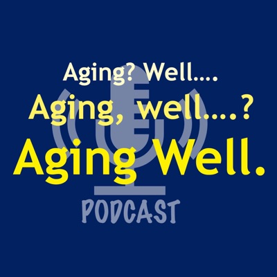 Episode 54: Ordinary Aging v. (Extra)ordinary Aging