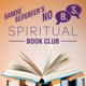 No BS Spiritual Book Club Meets... The 10 Best Spiritual Books