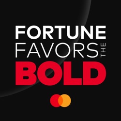 Fortune Favors the Bold - The Official Mastercard Podcast