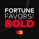 Fortune Favors the Bold - The Official Mastercard Podcast