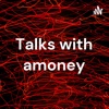 Talks with Amoney artwork