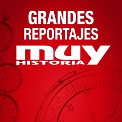 Muy Historia - Grandes Reportajes