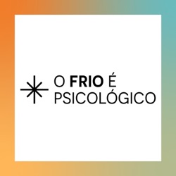 Ep.10 - A Psicologia nas Organizações