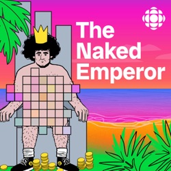 The Naked Emperor Episode 2: The Beginning of the End