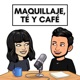 MAQUILLAJE, TÉ Y CAFÉ