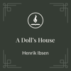 Read With Me: A Doll's House by Henrik Ibsen - Lisa VanDamme
