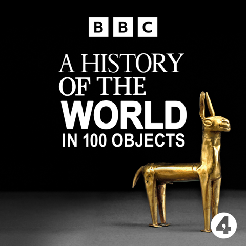 EUROPESE OMROEP | PODCAST | A History of the World in 100 Objects - BBC Radio 4