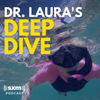 Dr. Laura's Deep Dive Podcast - Dr. Laura Schlessinger & SiriusXM