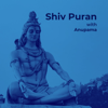 Sampurn Shiv Puran - Anupama Dhunsoiya