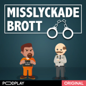 Misslyckade Brott - Podplay | Commercial Content