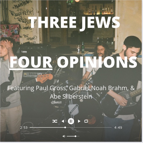 Three Jews, Four Opinions