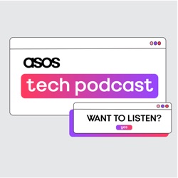 Episode 3.6 – Diversity, Equity and Inclusion @ ASOS Tech