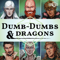 Dumb-Dumbs & Dragons: A Dungeons & Dragons Podcast podcast