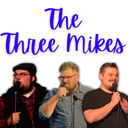 Music, Dads, & Aliens? | The Three Mikes podcast Ep. 47