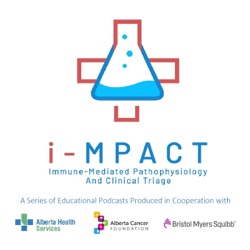 i-MPACT Podcast - Ep. 4 - Rheumatology and Immunotherapy