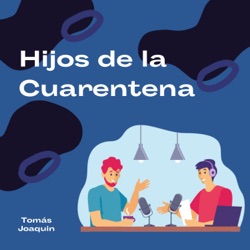 Hijos De La Cuarentena 