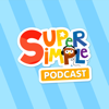 Super Simple Podcast - Super Simple Songs