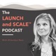 Launch and Scale®