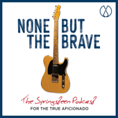 None But The Brave - Evergreen Podcasts