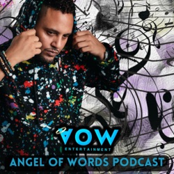ANGEL OF WORDS PODCAST