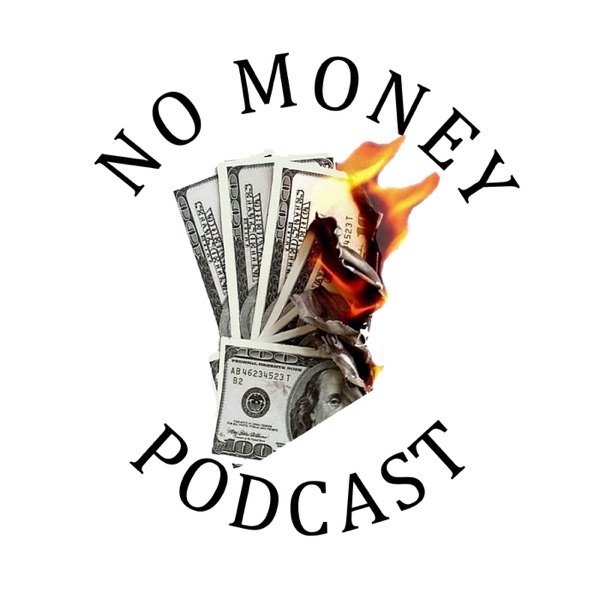 No Money Podcast Artwork