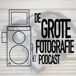 De Grote Fotografie Podcast